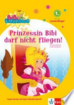 Bibi Blocksberg - Prinzessin Bibi darf nicht fliegen!