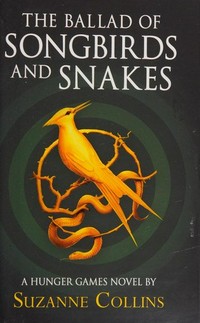 ¬The¬ Ballad of songbirds and snakes