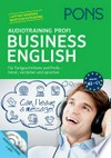 Audiotraining Profi Business English: für Fortgeschrittene und Profis - hören, verstehen und sprechen ; + App mit Wortschatztraining ; Niveau B2 - C1