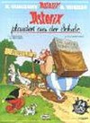 Asterix plaudert aus der Schule: Goscinny und Uderzo präsentieren vierzehn Kurzgeschichten von Asterix