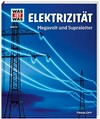 Elektrizität: Megavolt und Supraleiter