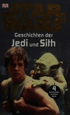 Star Wars - Geschichten der Jedi und Sith [4 Geschichten in einem Buch]