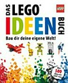 ¬Das¬ LEGO Ideen-Buch: bau dir deine eigene Welt! ; [über 500 Ideen von LEGO-Fans]