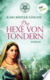 ¬Die¬ Hexe von Tondern: Roman
