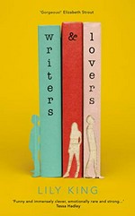 Writers & lovers: a novel