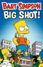 Bart Simpson - Big Shot!