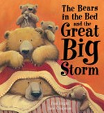 ¬The¬ bears in the bed and the great big storm