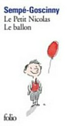 ¬Le¬ Petit Nicolas - Le ballon: et autres histoires inédites