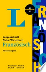 Langenscheidt Abitur-Wörterbuch Französisch: Französisch - Deutsch, Deutsch - Französisch