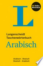 Langenscheidt Taschenwörterbuch Arabisch: Arabisch - Deutsch, Deutsch - Arabisch