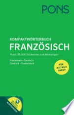 Kompaktwörterbuch Französisch: Französisch - Deutsch/Deutsch - Französisch ; mit Online-Wörterbuch