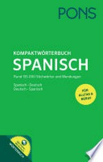 Kompaktwörterbuch Spanisch: Spanisch - Deutsch/Deutsch - Spanisch ; mit Online-Wörterbuch