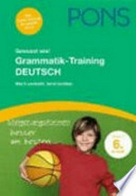 Gewusst wie! Grammatik-Training Deutsch 6. Klasse: wer's versteht, lernt leichter