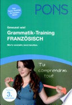 Gewusst wie! Grammatik-Training Französisch 3. Lernjahr: wer's versteht, lernt leichter
