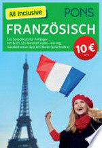 All inclusive - Französisch: der Sprachkurs für Anfänger mit Buch, 120 Minuten Audio-Training, Vokabeltrainer-App und Reise-Sprachführer