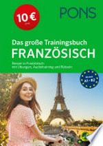 Das große Sprachtrainingsbuch Französisch: besser in Französisch mit Übungen, Audiotraining und Rätseln