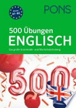 500 Übungen Englisch: das große Grammatik- und Wortschatztraining