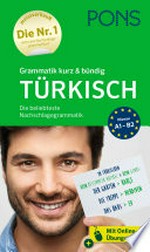 Grammatik kurz & bündig - Türkisch: die beliebteste Nachschlagegrammatik : mit Online-Übungen