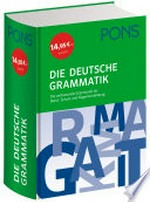 ¬Die¬ deutsche Grammatik: die umfassende Grammatik für Beruf, Schule und Allgemeinbildung