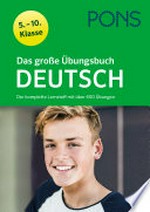 ¬Das¬ große Übungsbuch Deutsch: 5.-10 Klasse : der komplette Lernstoff mit über 600 Übungen