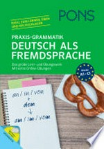 Praxis-Grammatik - Deutsch als Fremdsprache: das große Lern- und Übungswerk : mit extra Online-Übungen