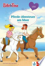 Bibi & Tina - Pferde-Abenteuer am Meer: mit Hufeisen-Quiz