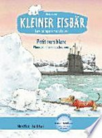 Kleiner Eisbär - Lars, bring uns nach Hause! - Petit ours blanc - Plume, ramène-nous chez nous!