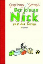 ¬Der¬ kleine Nick und die Ferien: sechzehn prima Geschichten vom kleine Nick und seinen Freunden