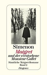 Maigret und der verstorbene Monsieur Gallet: Roman