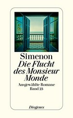 ¬Die¬ Flucht des Monsieur Monde: Roman