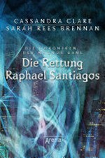 ¬Die¬ Rettung Raphael Santiagos