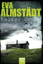 Kalter Grund: Kommissarin Pia Korittkis erster Fall ; Kriminalroman