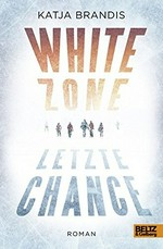 White Zone - Letzte Chance: Roman