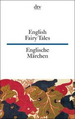 English Fairy Tales: Englische Märchen