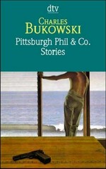 Pittsburgh Phil u. Co. Stories vom verschütteten Leben