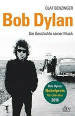 Bob Dylan: die Geschichte seiner Musik