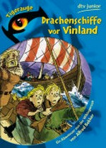 Drachenschiffe vor Vinland: ein Abenteuer aus der Wikingerzeit