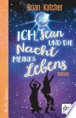 Ich, Jean und die Nacht meines Lebens: Roman