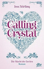 Calling Crystal: Roman
