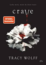 Crave: Liebe mich, wenn du dich traust