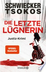 Die letzte Lügnerin: Justiz-Krimi : SPIEGEL Bestseller-Autoren