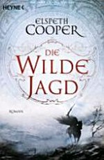 ¬Die¬ wilde Jagd: Roman