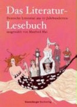 ¬Das¬ Literatur-Lesebuch: deutsche Literatur aus 10 Jahrhunderten