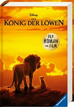 ¬Der¬ König der Löwen: der Roman zum Film