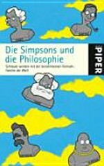 ¬Die¬ Simpsons und die Philosophie: schlauer werden mit der berühmtesten Fernsehfamilie der Welt