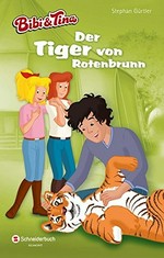 Bibi und Tina - Der Tiger von Rotenbrunn