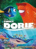 Findet Dorie: das Buch zum Film