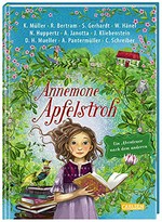 Annemone Apfelstroh: ein Abenteuer nach dem anderen