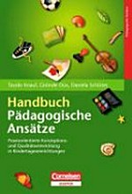 Handbuch pädagogische Ansätze: praxisorientierte Konzeptions- und Qualitätsentwicklung in Kindertageseinrichtungen