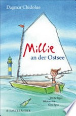 Millie an der Ostsee: Mit farbigen Bildern von Gitte Spee